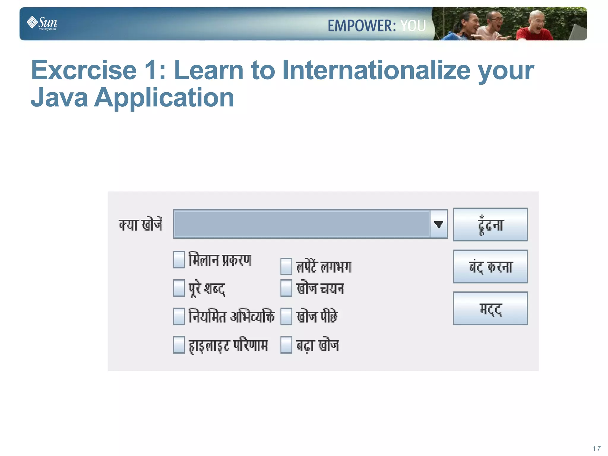 Learn to Internationalize your Applications - Sun Tech Days 2009