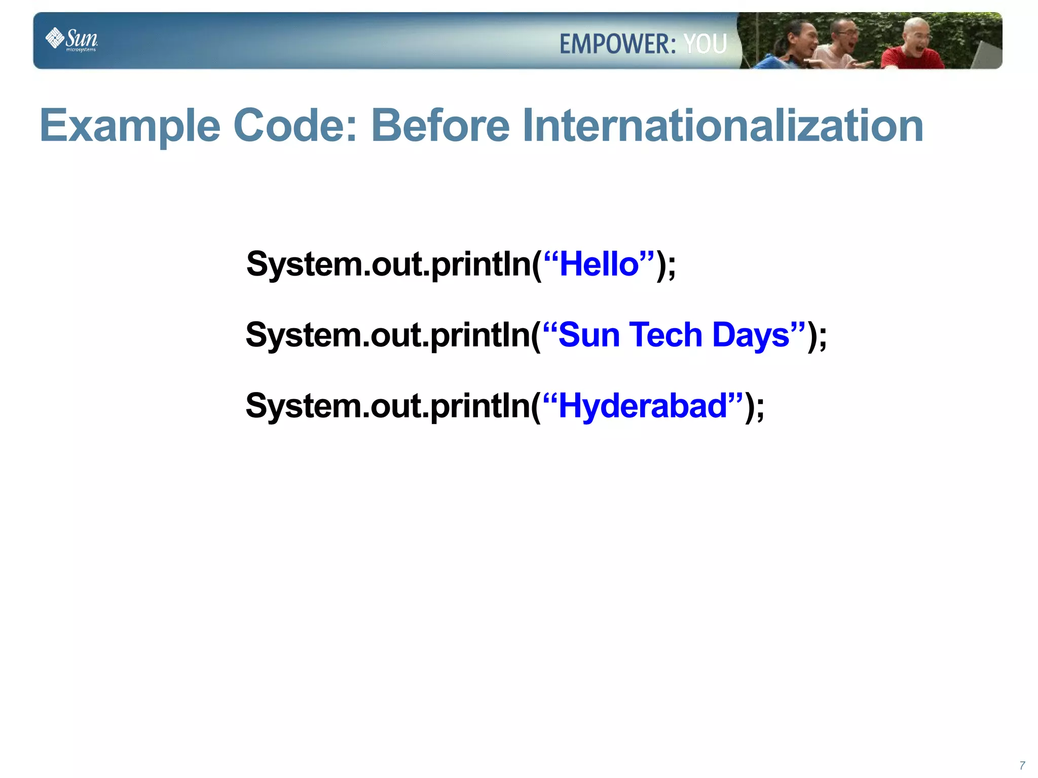 Learn to Internationalize your Applications - Sun Tech Days 2009