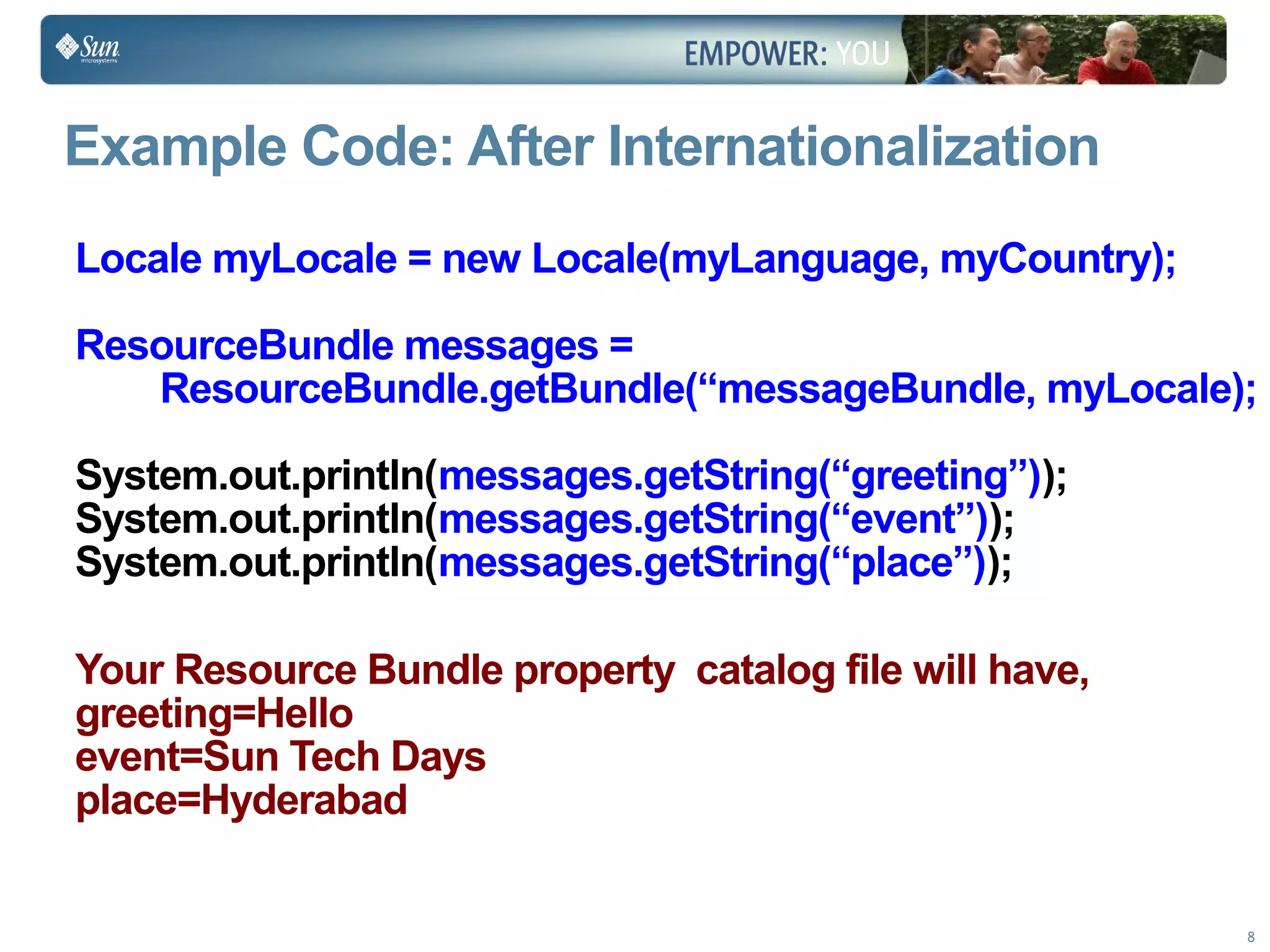 Learn to Internationalize your Applications - Sun Tech Days 2009