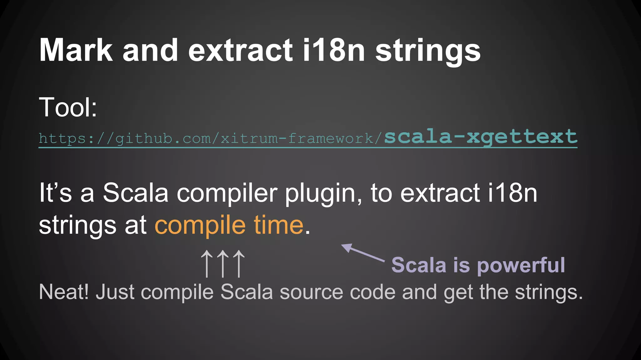 gettext is quite advanced
● Allow specifying singular/plural rules
(different languages may have
different singular/plural rules)
 
