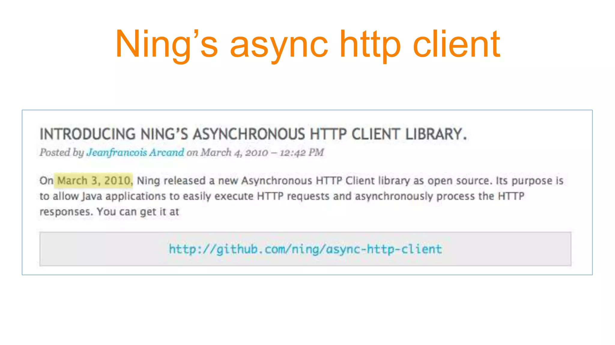 Ning’s async http client
 