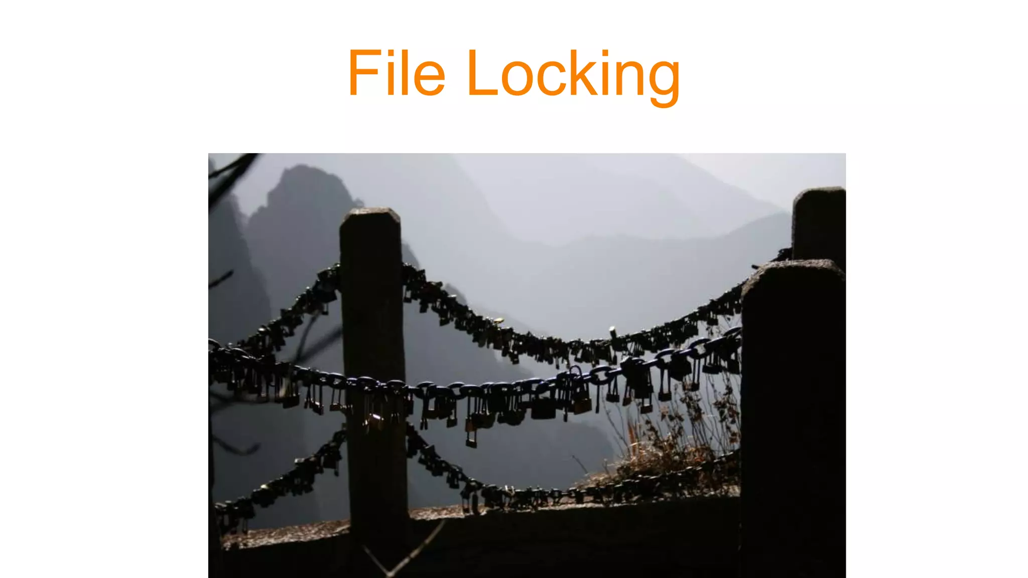 File Locking
 