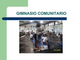 GIMNASIO COMUNITARIO 