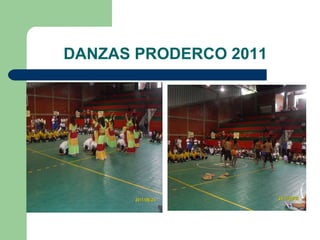 DANZAS PRODERCO 2011 