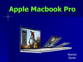 Apple Macbook Pro Ramón Durán 