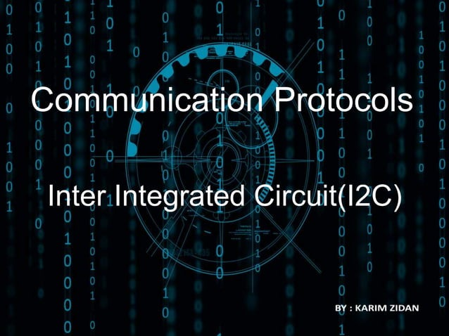 INTRODUCTION TO INTER INTEGRATED CIRCUIT PROTOCOL | PPT