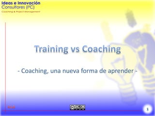 ‐ Coaching, una nueva forma de aprender ‐
 
