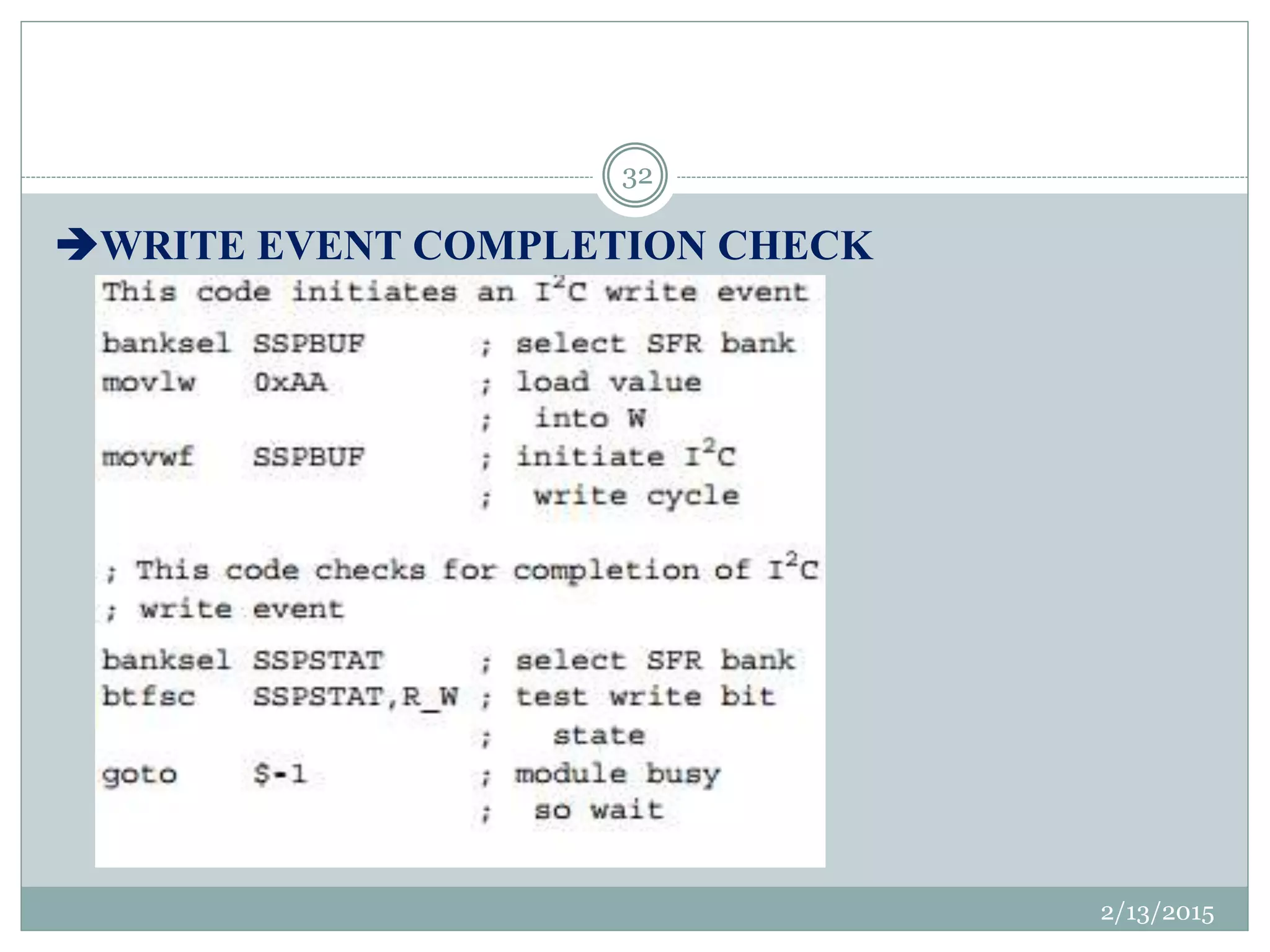 2/13/2015
32
WRITE EVENT COMPLETION CHECK
 