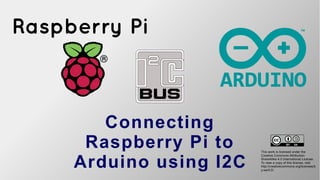 I2c interfacing raspberry pi to arduino | PPT