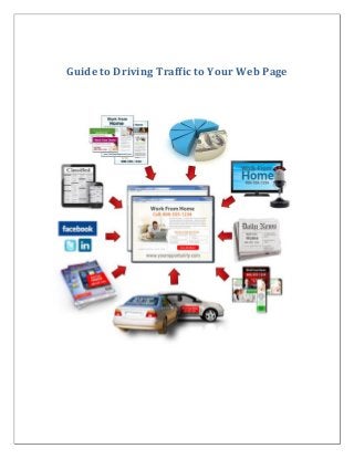Guide to Driving Traffic to Your Web Page

 