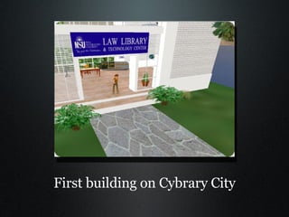 First building on Cybrary City 