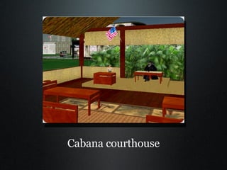 Cabana courthouse 