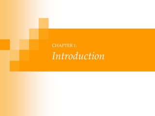 CHAPTER 1:
Introduction
 