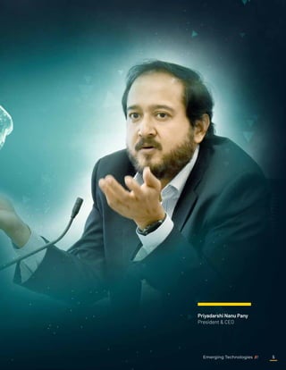 Priyadarshi Nanu Pany
President & CEO
Emerging Technologies 5
 