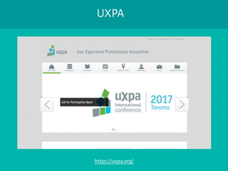 UXPA
https://uxpa.org/
 