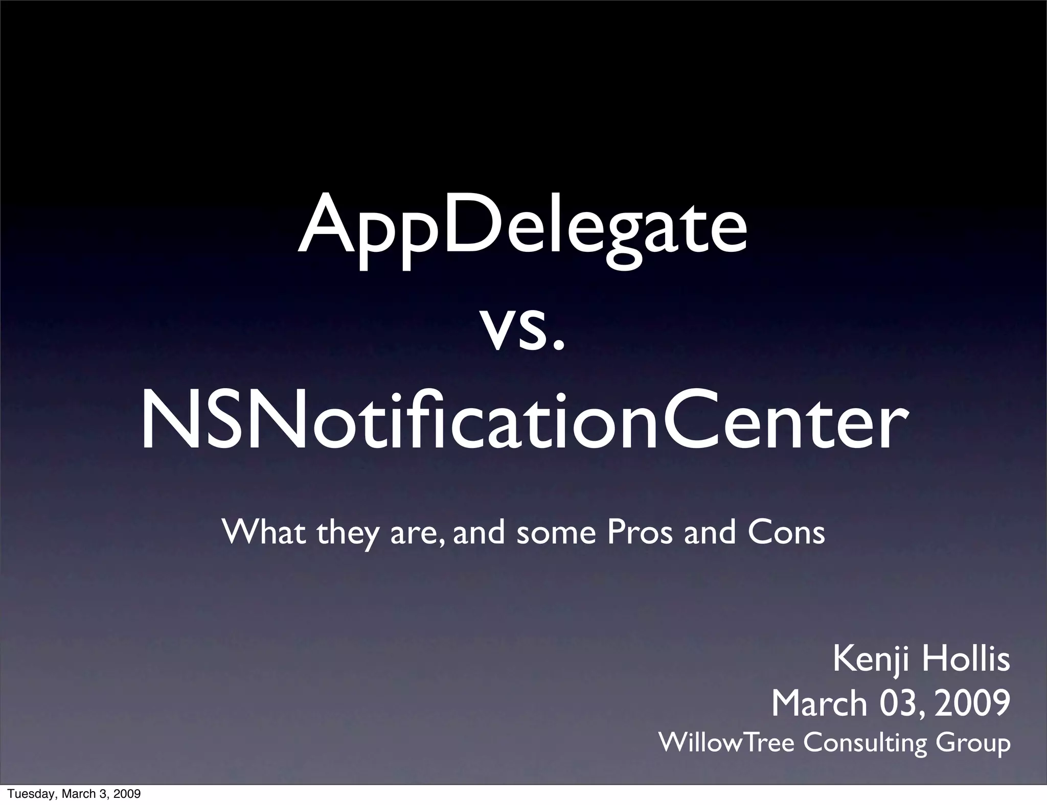 NSNotificationCenter vs. AppDelegate