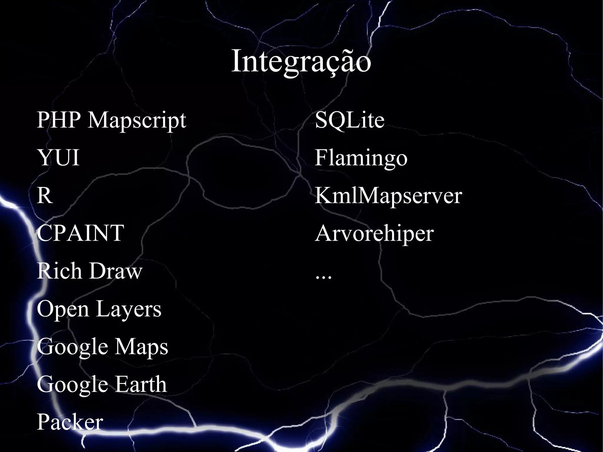 Software baseado no Mapserver e destinado principalmente para a criação de mapas interativos 