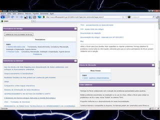 Desenvolvido inicialmente pelo Ministério do Meio Ambiente