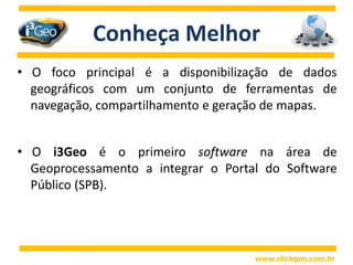 É um software livre brasileiro baseado em um conjunto de outros programas de licença semelhante, como por exemplo, o Mapserver.