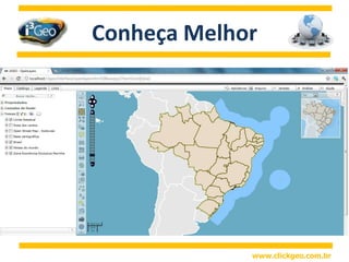 Criado com o objetivo difundir o uso de Geoprocessamento dentro do Ministério do Meio Ambiente (MMA), a partir da implementação de uma interface que com inúmeras possibilidades de interação.www.clickgeo.com.br