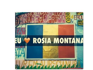 I love Rosia Montana