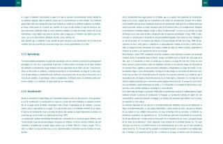 Hoy la socialización tiene lugar primero en la familia, que es el agente mas importante de socialización,
luego en la escuela, seguido por sus compañeros y los medios de comunicación. Después de la adoles-
cencia también otras personas contribuyen al proceso de socialización, dado que éste no finaliza hasta que
muere la persona, aunque su mayor relevancia está en los primeros años y en la adolescencia. Mediante
la socialización el individuo adquiere lo que se llama “el autoconcepto”, el cual a su vez permite a lo largo
del tiempo servir como modo de filtro e integración ante los impactos del ambiente (Craig, 1996). El auto-
concepto es esencial para el desarrollo de una personalidad integrada, tener claros los roles, distinguir el
yo real del yo ideal, etc. Los factores que influyen en al autoconcepto del niño son (Craig, 1996): las per-
cepciones de otros, como padres o compañeros; la autoevaluación o análisis de los pros y contras perso-
nales, la imagen personal, percepción de la salud y sentido del vigor; los valores sociales, expectativas y
nociones de lo ideal; y, las experiencias del yo en el mundo.
Wicks-Nelson e Israel (1997) consideran necesario considerar como elementos esenciales del desarrollo
evolutivo, desde el nacimiento hasta la muerte, aunque con distinto peso en función de cada etapa de la
vida, que: 1) el desarrollo se refiere al cambio que se produce a lo largo del ciclo vital; 2) hay un curso
básico general y común normal a todos los individuos normales en las primeras etapas del desarrollo de
los sistemas físico, cognitivo y socio-emocional, refinándose e integrándose a lo largo del tiempo; 3) exis-
ten distintas etapas o fases del desarrollo a lo largo de la vida aunque no son fáciles de diferenciar clara-
mente unas de otras; 4) el desarrollo avanza de acuerdo a un esquema coherente en el sentido de que el
desarrollo previo está ligado al desarrollo posterior de un modo lógico y sistemático; 5) a lo largo del ciclo
vital los cambios producidos por el desarrollo pueden adoptar formas diversas; 6) aunque los seres huma-
nos son maleables, existen limitaciones al cambio; y, 7) el desarrollo es el resultado de interacciones o tran-
sacciones entre variables biológicas, psicológicas y socioculturales.
En el clásico libro de Berger y Luckmann (1968) sobre la construcción social de la realidad aparece magis-
tralmente descrito el proceso de socialización. El lenguaje y la producción humana de signos nos son
característicos, siendo precisamente el lenguaje y la escritura dos elementos que definen a un ser huma-
no específico y a una cultura
Un elemento importante de este proceso es la institucionalización. Mediante el proceso de habituación se
llega a la institucionalización, la cual implica historicidad y control. Vienen de antes, del proceso histórico
de esa cultura en sus múltiples interacciones a lo largo del tiempo entre las personas, el ambiente, los
fenómenos económicos, de supervivencia, etc., de tal modo que anteceden al nacimiento de esa persona.
De ahí que afirmen que “el órden social no forma parte de la “naturaleza de las cosas” y no puede derivar
de las “leyes de la naturaleza”. Existe solamente como producto de la actividad humana” (p. 73) y que
“decir que un sector de la actividad humana se ha institucionalizado ya es decir que ha sido sometido al
control social” (p. 77). Por todo ello “la sociedad es un producto humano. La sociedad es una realidad obje-
tiva. El hombre es un producto social” (p. 84). La tradición se encarga en muchos casos de mantener lo
273
te o lugar. El ambiente seleccionado es aquel en el que la persona conscientemente decide cambiar de
su ambiente originario dado al ambiente actual, que él conscientemente ha seleccionado. Este ambiente
puede haber sido seleccionado por la persona mediante un cambio de su ambiente originario a su ambien-
te actual, o bien puede ser el actual, que coincide con el que ha sido siempre el suyo de referencia, por-
que conociendo y habiendo vivido en varios ambientes distintos a lo largo del tiempo, decide vivir en uno
determinado, lo que implica una toma de decisión sobre el lugar que él considera más idóneo para reali-
zarse, sea en la esfera laboral, individual, afectiva, social, delictiva, etc.
Hoy sabemos que el ambiente es una variable de gran relevancia y que interacciona con el resto de las
variables que van a permitir que la persona tenga más o menos oportunidades en la vida.
2.2.3. Aprendizaje
Ya hemos hablado previamente del papel del aprendizaje como un elemento esencial de la predisposición
psicológica. En este caso, el aprendizaje lo que hace es interaccionar a un tiempo con las otras variables
del ambiente y la socialización, lo que facilitará crear las expectativas de un modo o de otro. Como allí decí-
amos, la interacción es continua y, conforme la persona se va desarrollando a lo largo de su vida el pro-
ceso de aprendizaje es fundamental para conformar a la persona como tal persona en interacción con el
resto de las variables. El aprendizaje, como la socialización, no finalizan nunca. El ambiente puede man-
tenerse estable o ser cambiante, de igual modo que las expectativas.
2.2.4. Socialización
Desde el nacimiento el medio influye en el desarrollo humano a través de dos procesos: el de aprendiza-
je y el de socialización. La socialización es el proceso a través del cual el individuo se convierte en miem-
bro de un grupo social: la familia, comunidad o tribu. Incluye el aprendizaje de las actitudes, creencias,
valores, roles y expectativas de su grupo. Es lo que permite hacer a un individuo miembro de su cultura.
El proceso de socialización ocurre a lo largo de toda la vida, aunque su mayor importancia se produce en
el período que va de la niñez a la adolescencia (Craig, 1997).
La socialización, también denominada internalización o desarrollo de la conciencia puede definirse como
“el proceso por el que una persona adquiere las pautas de conducta, creencias, normas y motivos, que son
valorados y aceptados por su propio grupo cultural y por su familia” (Mussen, Conger y Kagan, 1974, p.
365). La cultura en la que un niño nace y crece, determina tanto el contenido como los métodos de socia-
lización.
272
BASES TEORICAS.03 1/10/99 12:43 Página 272
 