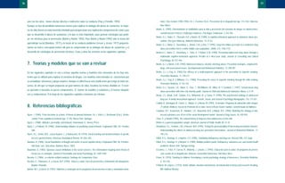 nales: Una revisión (1985-1994). En J. Escámez (Ed.), Prevención de la drogadicción (pp. 115-134). Valencia:
Nau Llibres.
Botvin, G. (1995). Entrenamiento en habilidades para la vida y prevención del consumo de drogas en adolescentes:
consideraciones teóricas y hallazgos empíricos. Psicología Conductual, 3, 333-356.
Botvin, G.J., Baker, E., Filazzola, A.D. y Botvin, M. (1989). A cognitive-behavioral approach to substance abuse pre-
vention: One-year follow-up. Addictive Behaviors, 15, 47-63
Botvin, G.J., Baker, E., Dusenbury, L., Botvin, E.M. y Díaz, T. (1995). Long-term follow-up results of a randomize drug
abuse prevention trial in a white middle-class population. JAMA, 273, 1106-1112.
Botvin,G.J., Baker, E., Dusenbury, L., Tortu, S. Y Botvin, E.M. (1990). Preventing adolescent drug abuse through a
multimodal cognitive-behavioral approach: Results of a three-year study. Journal of Consulting and Clinical
Psychology, 58, 437-446.
Botvin, G.J. y Botvin, E.M. (1992). Adolescent tobacco, alcohol, and drug abuse: Prevention strategies, empirical fin-
dings, and assessment issues. Developmental and Behavioral Pediatrics, 13, 290-301.
Botvin, G.J. y Eng, A. (1982).The efficacy of a multicomponent approach to the prevention of cigarette smoking.
Preventive Medicine, 11, 199-211.
Botvin, G.J., Eng, A. y Williams, C.L. (1980). Preventing the onset of cigarette smoking through life skills training.
Preventive Medicine, 9, 135-143.
Botvin, G.J., Epstein, J.A., Baker, E., Diaz, T., Ifill-Williams, M., Miller, N. Y Cardwell, J. (1997). School-based drug
abuse prevention with inner-city minority youth. Journal of Child and Adolescent Substance Abuse, 6, 5-19.
Brook, J.S., Brook, D.W., Gordon, A.S., Whiteman, M. y Cohen, P. (1990). The psychosocial etiology of adolescent
drug use: A family interactional approach. Genetic, Social, and General Psychology Monographs, 116, 111-267.
Calafat, A., Amengual, M., Farrés, C., Mejías, G. y Borrás, M. (1992). Tú decides. Programa de educación sobre drogas,
3ª edición. Mallorca: Secció de Promoció de la Salut. Servei d’Acció Social i Sanitat. Consell Insular de Mallorca.
Catalano, R.F., Kosterman, R., Hawkins, J.D., Newcomb, M.D. y Abbott, R.D. (1996). Modeling the etiology of ado-
lescent substance use: A test of the social development model. Journal of Drug Issues, 26, 429-455.
Chen, K. y Kandel (1995). The natural history of drug use from adolescence to the mid-
thirties in a general population sample. American Journal of Public Health, 85, 41-47.
Donaldson, S.L., Graham, J.W. y Hansen, W.B. (1994). Testing the generalizability of intervening mechanism theories:
Understanding the effects of adolescent drug use prevention interventions. Journal of Behavioral Medicine, 17,
195-216.
Elliott, D.S., Huizinga, D. y Ageton, S.S. (1985). Explaining delinquency and drug use. Beverly Hills, CA: Sage.
Elliott, D.S., Huizinga, D. y Menard, S. (1989). Multiple problem youth: Delinquency, substance use, and mental health
problems. Nueva York: Springer-Verlag.
Escámez, J., Falcó, P., García, R., Altabella, J. y Aznar, J. (1993). Educación para la salud. Un programa de preven-
ción escolar de la drogadicción. Valencia: Generalitat Valenciana- FAD-Nau Libres.
Evans, R. (1976). Smoking in children: Developing a social psychology strategy of deterrence. Preventive Medicine,
5, 122-126.
Fishbein, M. y Ajzen, I. (1975). Belief, attitude, intention and behavior. An introduction to theory and research. Reading,
MA: Addison-Wesley.
77
uno con los otros, tienen efectos directos e indirectos sobre la conducta (Flay y Petraitis, 1994).
Aunque se han desarrollado numerosas teorías para explicar la etiología del abuso de sustancias, la mayo-
ría de ellas tienen un valor heurístico limitado para proporcionar una explicación comprensiva de cómo y por
qué se desarrolla el abuso de sustancias, y lo que es más importante, para generar estrategias que podrí-
an ser efectivas para la prevención (Botvin y Botvin, 1992). Para Botvin y Botvin (1992) sólo la teoría del
aprendizaje social (Bandura, 1977) y la teoría de la conducta problema (Jessor y Jessor, 1977) proporcio-
narían un marco conceptual teórico útil para la comprensión de la etiología del abuso de sustancias y el
desarrollo de estrategias de prevención efectivas. Estas y otras las veremos en los siguientes capítulos.
7. Teorías y modelos que se van a revisar
En los siguientes capítulos se van a revisar aquellas teorías y modelos más relevantes de los hoy exis-
tentes que se utilizan para explicar el consumo de drogas. Los modelos seleccionados se caracterizan por
su actualidad, relevancia y apoyo empírico. Aunque es difícil hacer una clasificación que tenga un total con-
senso, de ahí que se hayan propuesto un gran número de ellas, nosotros las hemos dividido en: 1) teorí-
as parciales o basadas en pocos componentes, 2) teorías de estadios y evolutivas y 3) teorías integrati-
vas y comprensivas. A lo largo de los siguientes capítulos revisamos las mismas.
8. Referencias bibliográficas
Ajzen, I. (1985). From decisions to actions: A theory of planned behavior. En J. Kuhl y J. Beckmann (Eds.), Action-
control: From cognition to behavior (pp. 11-39). Nueva York: Springer.
Ajzen, I. (1988). Attitudes, pesonality, and behavior. Homewood, IL: Dorsey Press.
Ajzen, I. y Fishbein, M. (1980). Understanding attitudes an predicting social behavior. Englewood Cliffs, NJ: Prentice
Hall.
Akers, R.L., Krohn, M.D., Lanza-Kaduce, L. y Radosevich, M. (1979). Social learning and deviant behavior: A specific
test of a general theory. American Sociological Review, 44, 636- 655.
Bandura, A. (1986). Social foundations of thought and action: A social cognitive theory. Englewood Cliffs, NJ: Prentice-
Hall (trad. cast.: Barcelona, Martinez-Roca, 1987).
Baumrind, D. (1983). Specious causal attributions in the social sciences: The reformulated stepping-stone theory of
heroin use as examplar. Journal of Personality and Social Psychology, 45, 1289-1298.
Becoña, E. (1986). La relación actitud-conducta. Santiago de Compostela: Grial.
Becoña, E., Palomares, A. y García, M.P. (1994). Tabaco y salud. Guía de prevención y tratamiento del tabaquismo.
Madrid: Pirámide.
Bellver, M.C. y García, R. (1997). Objetivos y estrategias de los programas de prevención escolar y comunitaria nacio-
76
BASES TEORICAS.01 1/10/99 13:21 Página 76
 