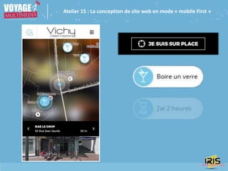 Atelier 15 : La conception de site web en mode « mobile First »
 
