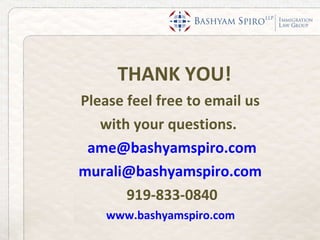 THANK YOU! Please feel free to email us  with your questions.  [email_address] [email_address]   919-833-0840 www.bashyamspiro.com   