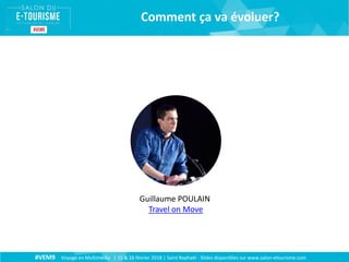 #VEM9 Voyage en Multimédia | 15 & 16 février 2018 | Saint Raphaël - Slides disponibles sur www.salon-etourisme.com
Comment...