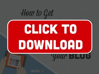 Readers For
Your Blog
100,000	
  
How to Get
Readers For
Your Blog
100,000	
  
How to Get
Click to
Download
 