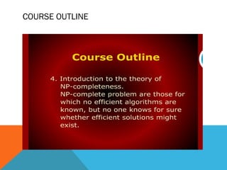 COURSE OUTLINE
 