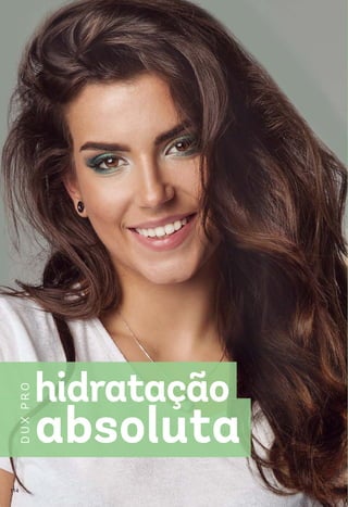 absoluta
hidratação
DUXPRO
114
 