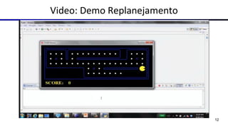 Video: Demo Replanejamento
12
 