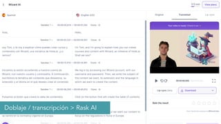 Doblaje / transcripción > Rask AI
 