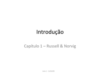 Introdução Capítulo 1 – Russell & Norvig 