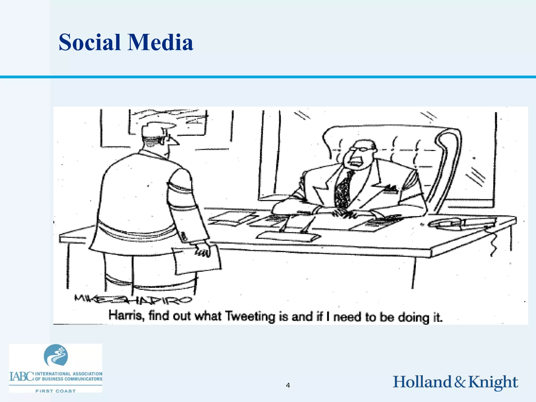 Social Media




               4
 