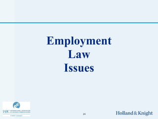 Employment
   Law
  Issues


     24
 