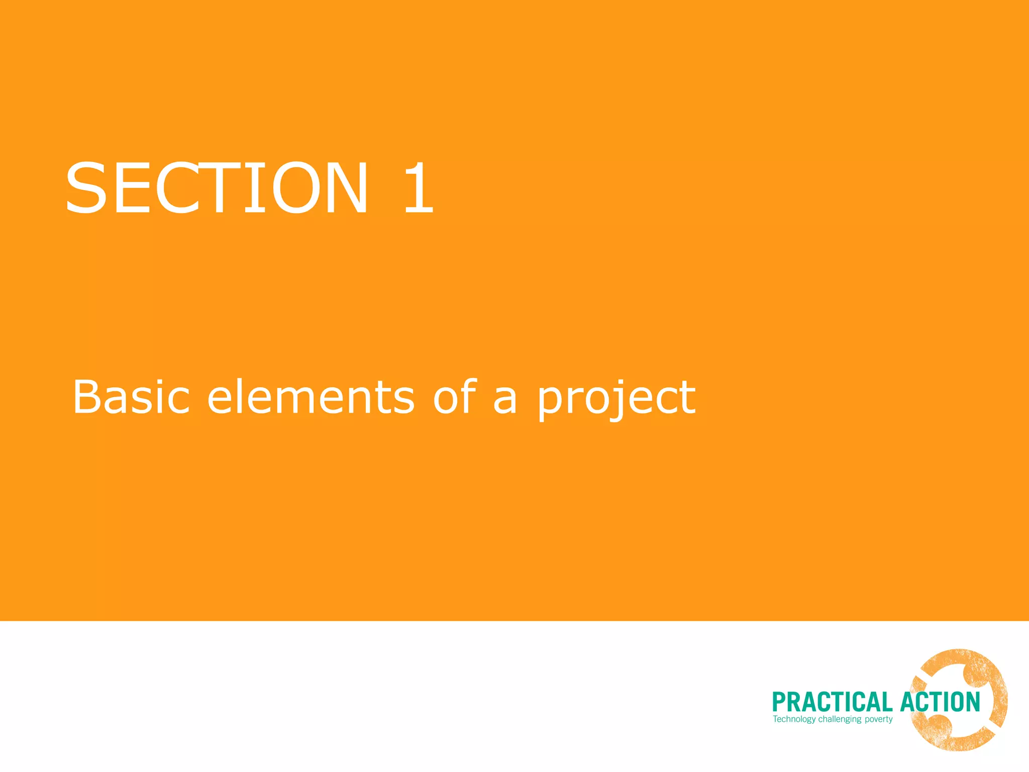 SECTION 1 Basic elements of a project 