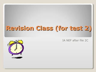 Revision Class (for test 2) IA NEF after file 2C 