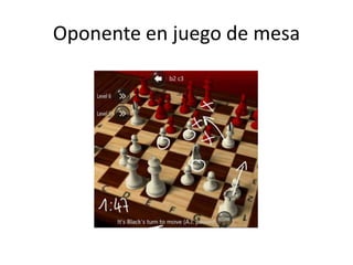 Oponente en juego de mesa
 