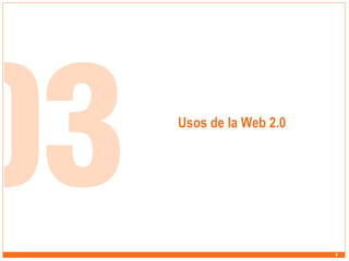 Usos de la Web 2.0

 
