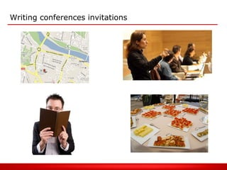 Writing conferences invitations 