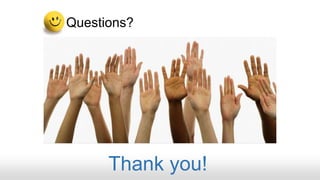 Thank you!
Questions?
 