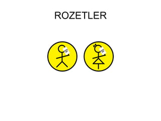 ROZETLER 