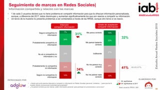 #IABEstudioRRSS
EstudioAnualRedesSociales2018
ELABORADO POR:PATROCINADO POR:
50
12%
29%
27%
22%
10%
Seguimiento de marcas ...