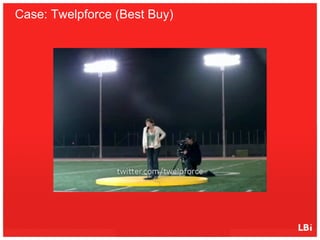 Case: Twelpforce (Best Buy)




                        	
  
 
