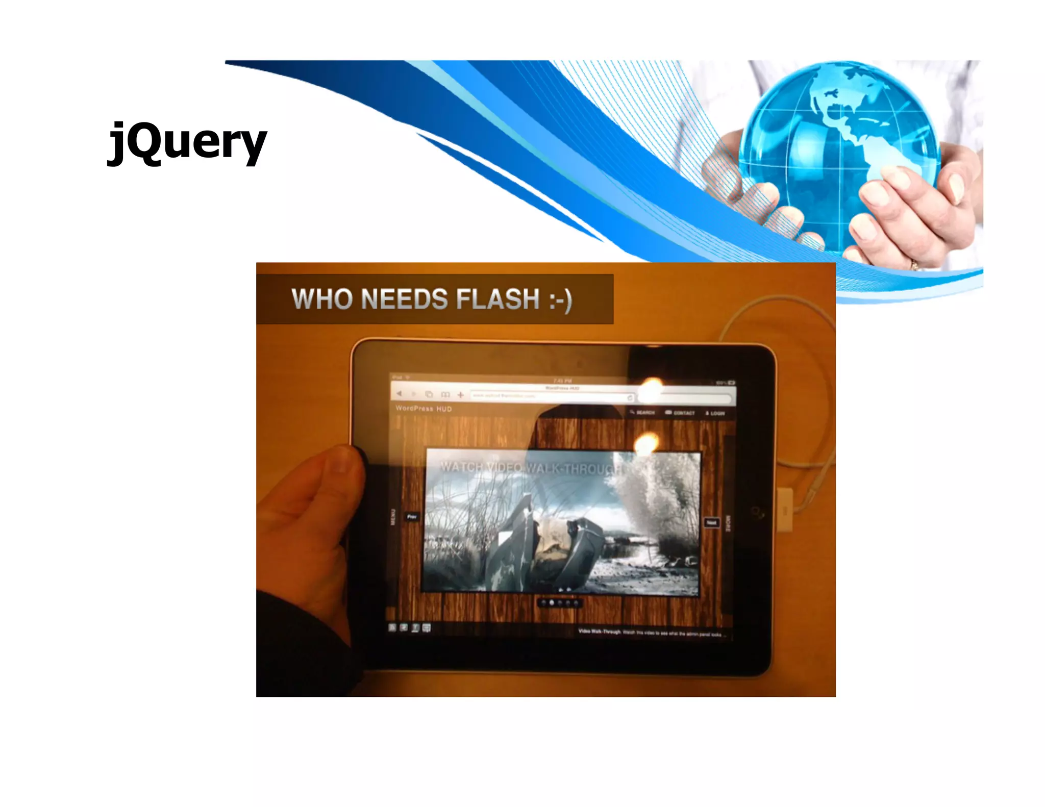 jQuery
 