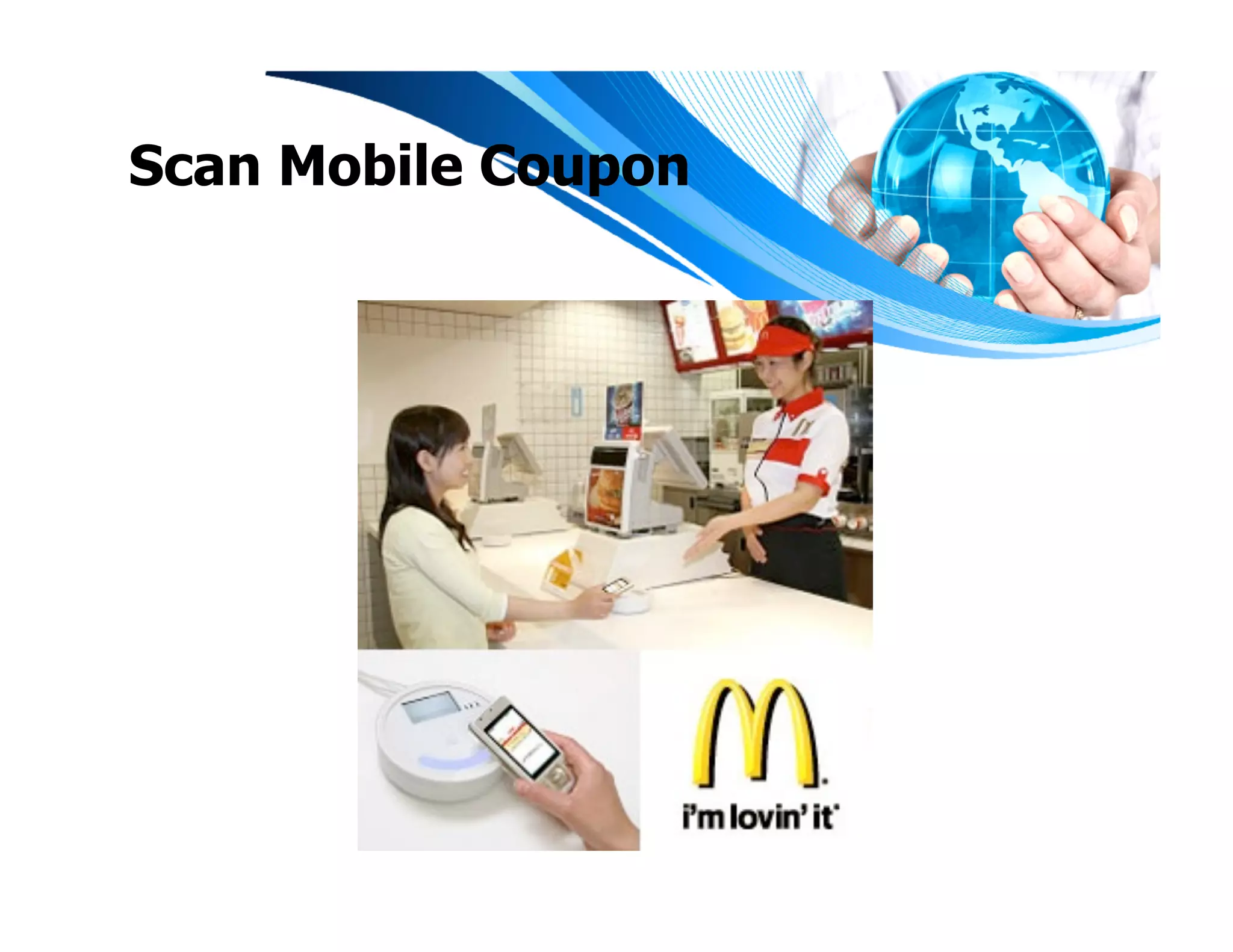 Scan Mobile Coupon
 