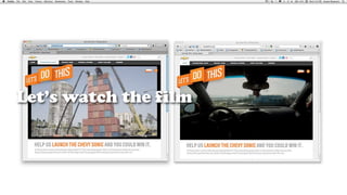 Let’s watch the film
 